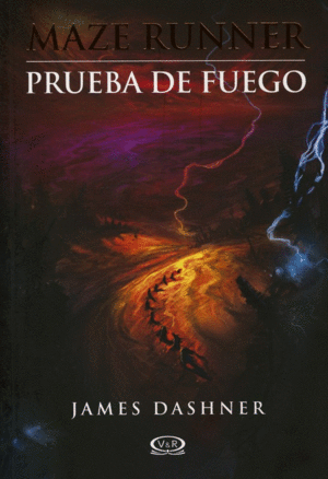 MAZE RUNNER: PRUEBA DE FUEGO