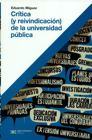 CRITICA (Y REIVINDICACIÓN) DE LA UNIVERSIDAD PÚBLICA