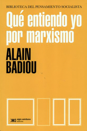 QUÉ ENTIENDO YO POR MARXISMO