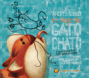 EL VIAJE DE GATO CHATO