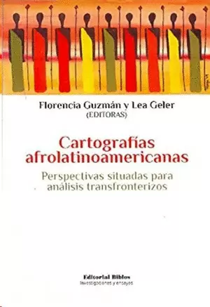 CARTOGRAFIAS AFROLATINOAMERICANAS