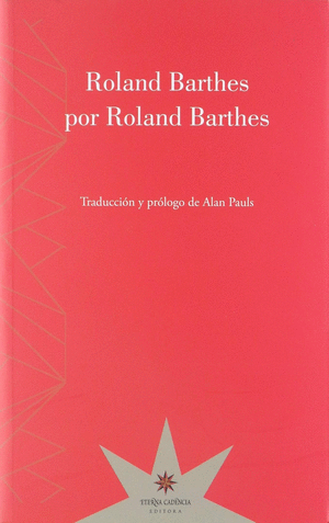 ROLAND BARTHES POR ROLAND BARTHES