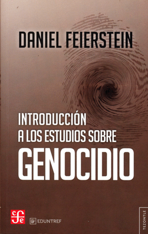 INTRODUCCIÓN A LOS ESTUDIOS SOBRE GENOCIDIO