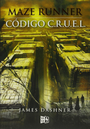 MAZE RUNNER: CODIGO C.R.U.E.L