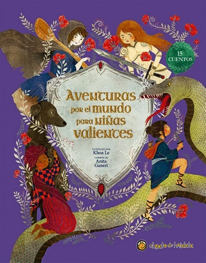 AVENTURAS POR EL MUNDO PARA NIÑAS VALIENTES / FAIRY TALES FOR FEARLESS GIRLS