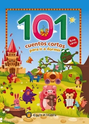 101 CUENTOS CORTOS PARA IR A DORMIR