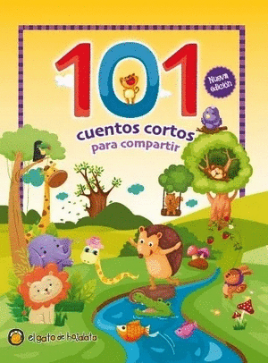 101 CUENTOS CORTOS PARA COMPARTIR