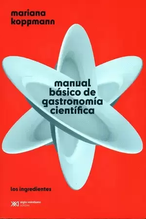 MANUAL BASICO DE GASTRONOMIA CIENTIFICA