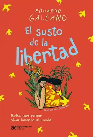 SUSTO DE LA LIBERTAD TEXTOS PARA PENSAR COMO FUNCIONA EL MUNDO, EL