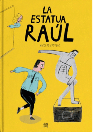 LA ESTATUA RAÚL