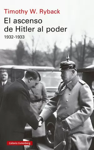 EL ASCENSO DE HITLER AL PODER 1932-1933