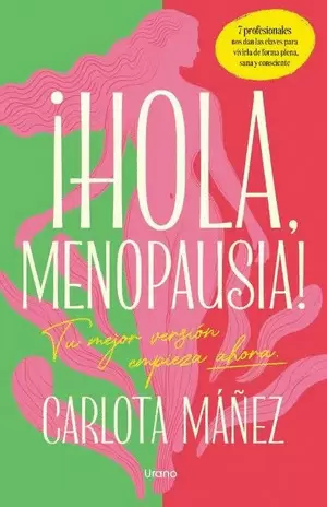 ¡HOLA, MENOPAUSIA!