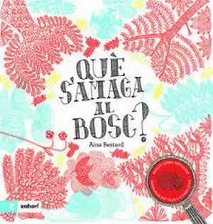 ¿QUÉ SE ESCONDE EN EL BOSQUE?