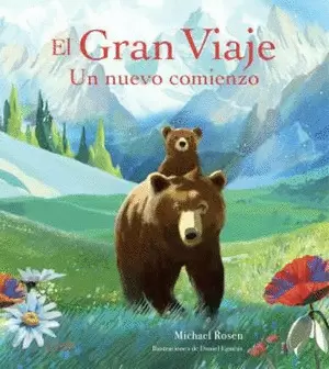 EL GRAN VIAJE. UN NUEVO COMIENZO