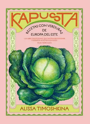 KAPUSTA: RECETAS CON VERDURAS DE EUROPA DEL ESTE