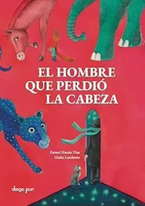 EL HOMBRE QUE PERDIÓ LA CABEZA