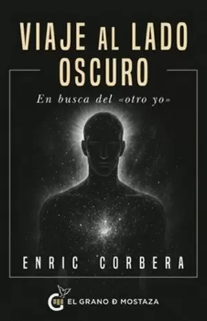VIAJE AL LADO OSCURO. EN BUSCA DEL 