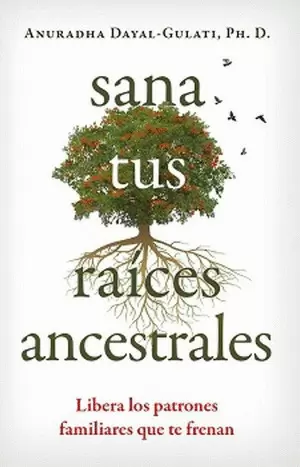 SANA TUS RAICES ANCESTRALES