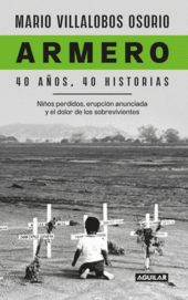 ARMERO 40 AÑOS 40 HISTORIAS