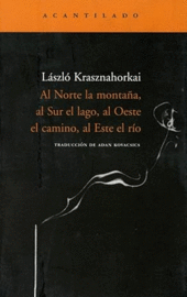 AL NORTE LA MONTAÑA, AL SUR EL LAGO, AL OESTE EL CAMINO, AL ESTE EL RÍO