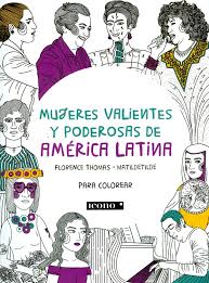 6:00 p.m. MUJERES  VALIENTES Y PODEROSAS DE AMÉRICA LATINA 